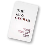 Gift Cards - THE IBIZA CANDLES